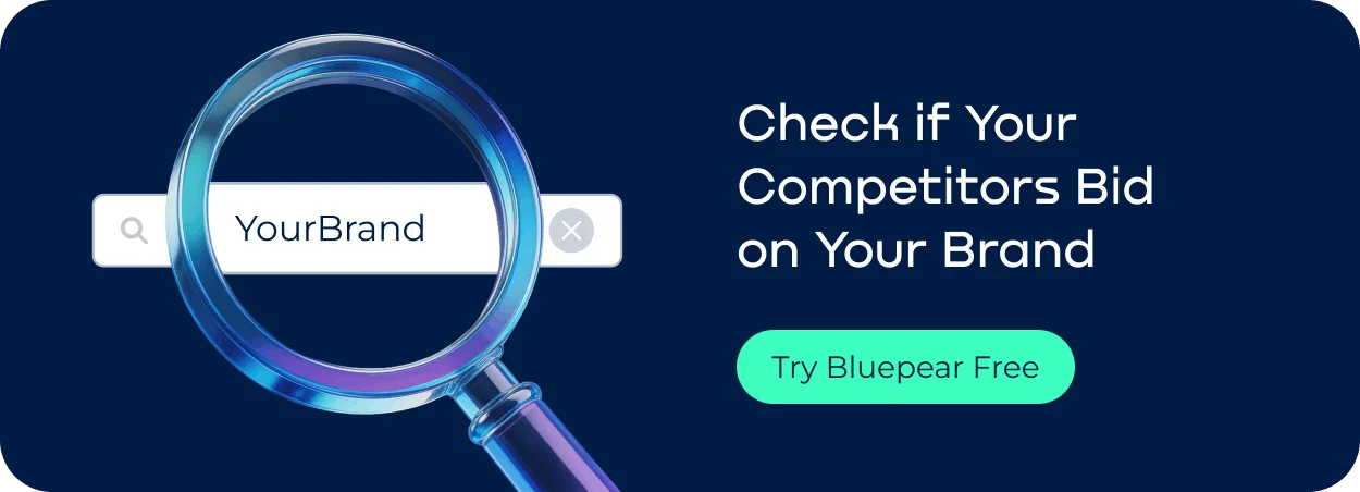 Call-to-action banner encouraging advertisers to check whether competitors are bidding on their brand keywords using Bluepear's brand bidding monitoring platform..webp
